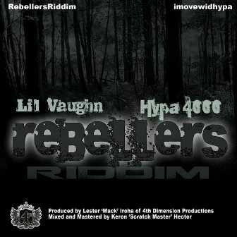 Rebellers Riddim by Hypa 4000