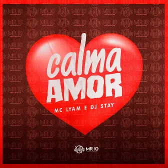 Calma Amor by Mc Lyam