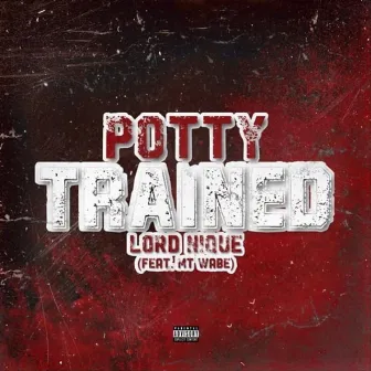 Potty Trained by Lord Nique