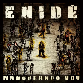 Mangueando Vou by Enidê MC