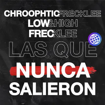 LAS QUE NUNCA SALIERON by Low&High