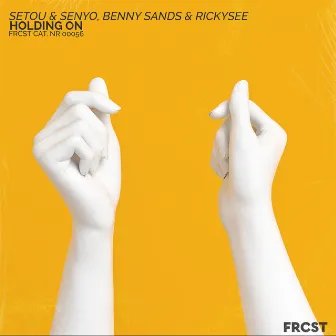 Holding On by Benny Sands