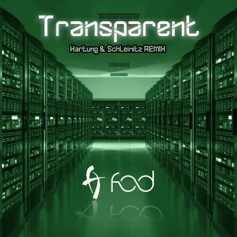 Transparent (Hartung & Schleinitz Remix) by F.O.D.