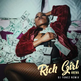 Rich Girl (DJ Tunez Remix) by Arewa