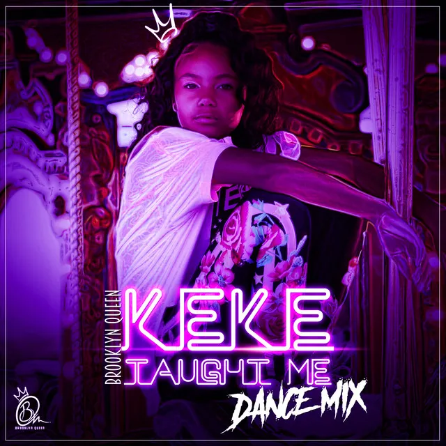 Keke Taught Me (Dance Mix)