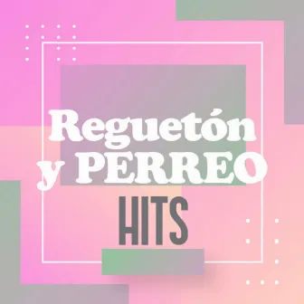 Regueton Y Perreo Hits by Mega Perreo Brasileño