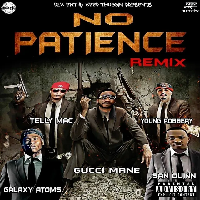 No Patience (feat. Galaxy Atoms, San Quinn & Telly Mac) - Remix