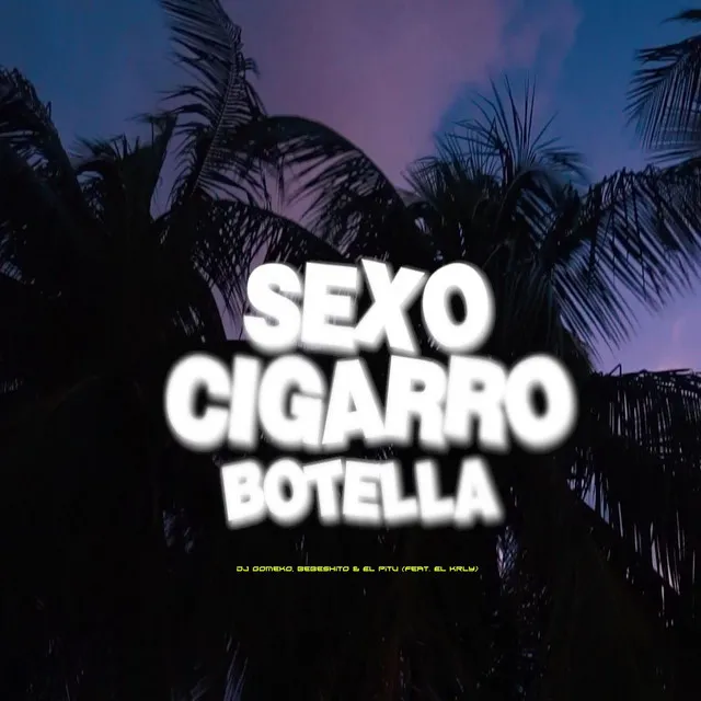 Sexo Cigarro Botella