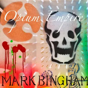 Opium Empire by Mark Bingham