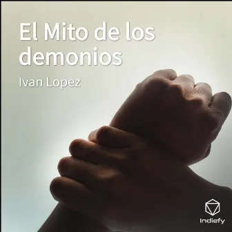 El Mito de los demonios by 