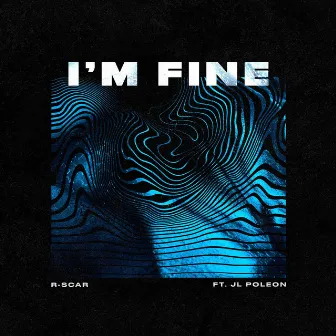 I'm Fine by JL Poleon