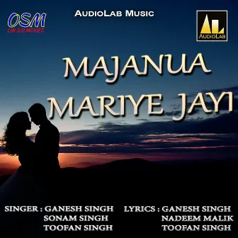 Majanua Mariye Jayi by Ganesh Singh