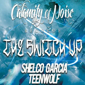 The Switch Up - Single by Shelco Garcia