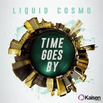 Time Goes By by Liquid Cosmo