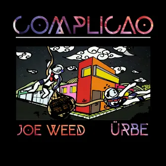 COMPLICAO by ÜRBE