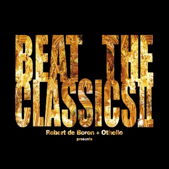 Beat the Classics Ⅱ by Robert de Boron