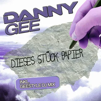 Dieses Stück Papier by Danny Gee