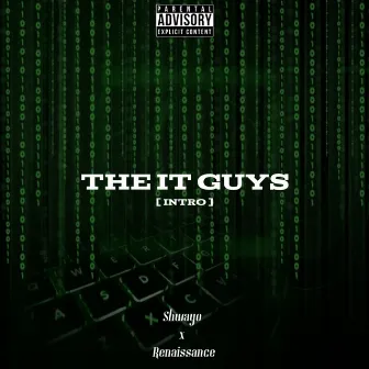 The It Guys [intro] by Shwayo