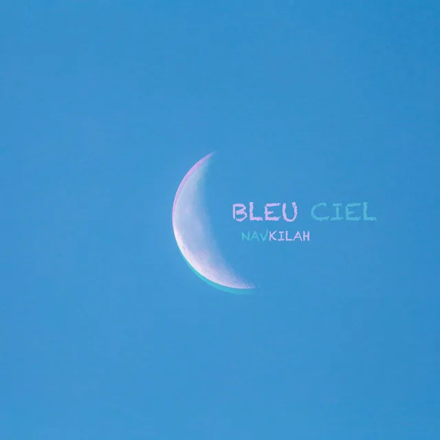 Bleu Ciel