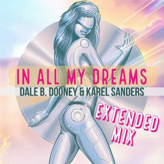 In All My Dreams (Extended Mix) by Karel Sanders