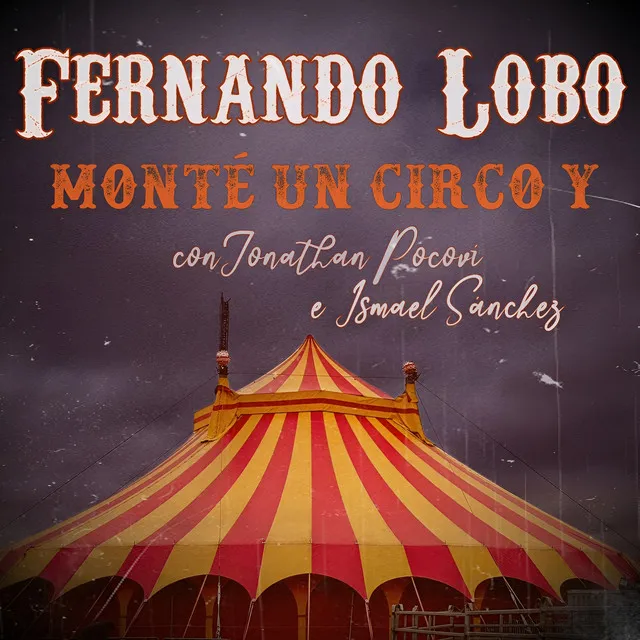 Monté un circo y