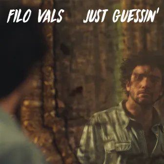 Just Guessin' by Filo Vals