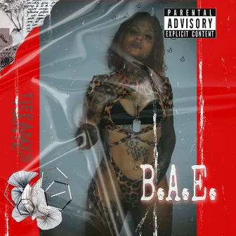 B.A.E. by Tiffany Shante'