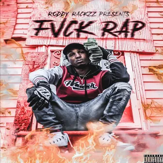 Fuck Rap by Roddy Rackzz