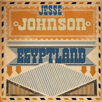 Egyptland by Jesse Johnson