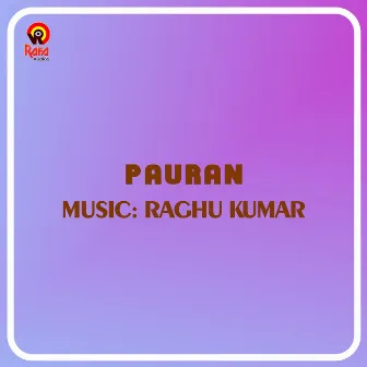 Pauran (Original Motion Picture Soundtrack) by Raghu Kumar