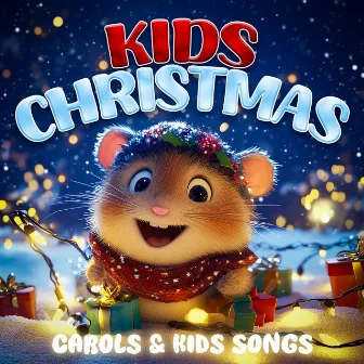 Kids Christmas - Traditional Carols and Festive Songs for Kids by Tummy Time