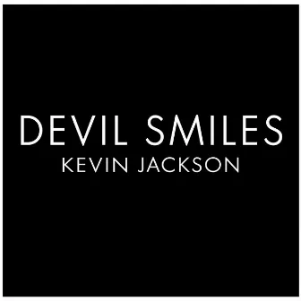 Devil Smiles (Radio Edit) by Kevin Jackson