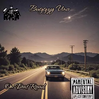 On Dat Road by Buggzy Uno