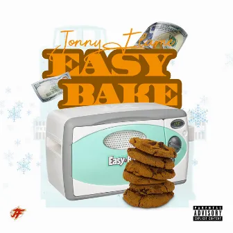 Easy Bake by Jonny Flame