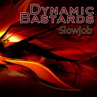 Slowjob by Dynamic Bastards