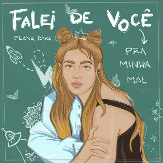 Falei de você pra minha mãe by Elana Dara