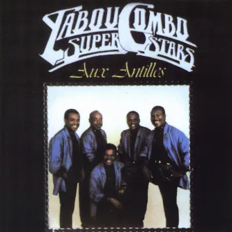 Aux Antilles by Tabou Combo Superstars