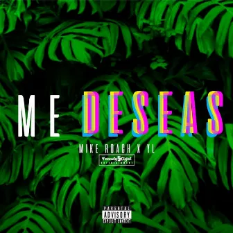 Me Deseas by Mike Roach