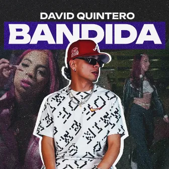 Bandida by David Quintero