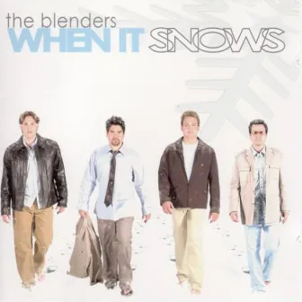 When it Snows by The Blenders