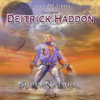 SuperNatural by Voices Of Unity