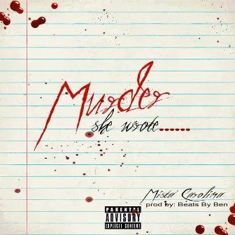 Murda She Wrote by Mista Carolina