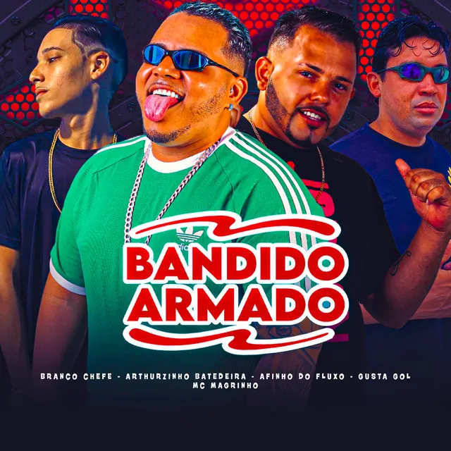 Bandido Armado (feat. Gusta Gol & Mc Magrinho)