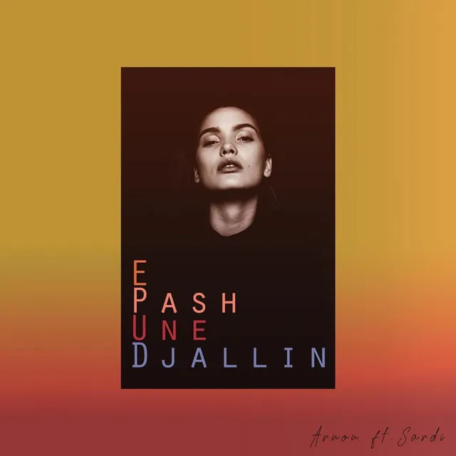 E Pash Une Djallin