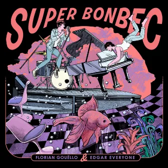 Super Bonbec by Florian Gouello