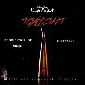 Tonight by Pookie F'n Rude