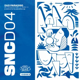 SNCD04 – Welcome To Paradise EP by Duo Paradiso