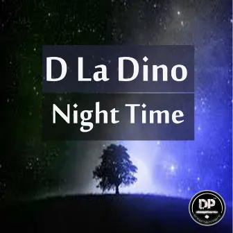 Night Time by D La Dino