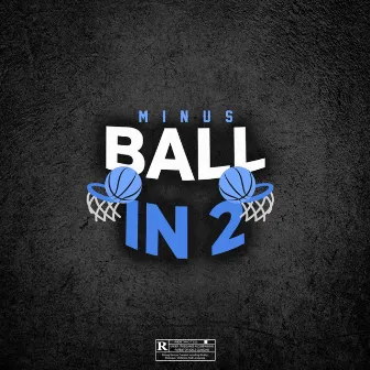 Ball In 2 by Minus