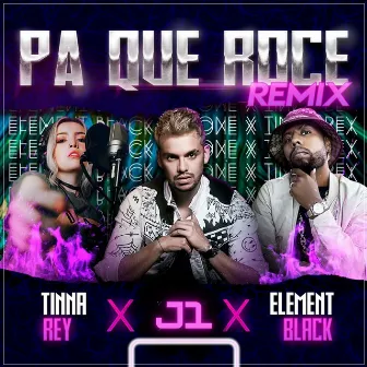 Pa Que Roce (Remix) by Tinna Rey